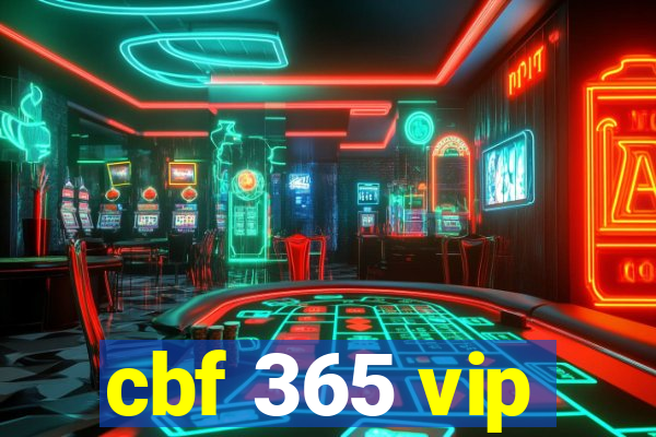 cbf 365 vip